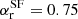 $ \alpha_\mathrm{r}^\mathrm{SF} =0.75 $