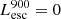 $ L_{\mathrm{esc}}^{\mathrm{900}} = 0 $