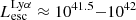 $ L_{\mathrm{esc}}^{\mathrm{Ly}\alpha} \approx 10^{41.5}{-}10^{42} $