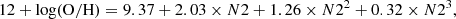 $$ \begin{aligned} 12 + \log (\mathrm{O/H}) = 9.37 + 2.03\times N2 + 1.26\times N2^2 + 0.32 \times N2^3, \end{aligned} $$