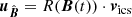 $$ \begin{aligned} \boldsymbol{u}_{\hat{\boldsymbol{B}}} = R(\boldsymbol{B}(t)) \cdot \boldsymbol{v}_\mathrm{ics} \end{aligned} $$