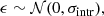 $$ \begin{aligned} \epsilon \sim \mathcal{N} (0, \sigma _{\mathrm{intr}}), \end{aligned} $$