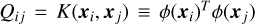 ${Q_{ij}} = K\left( {{x_i},{x_j}} \right) \equiv \phi {\left( {{x_i}} \right)^T}\phi \left( {{x_j}} \right).\,K\left( {{x_i},{x_j}} \right)$
