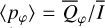 $\left\langle {{p_\varphi }} \right\rangle = {{{{\bar Q}_\varphi }} \mathord{\left/ {\vphantom {{{{\bar Q}_\varphi }} {\bar I}}} \right. \kern-\nulldelimiterspace} {\bar I}}$