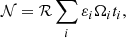$$ \begin{aligned} \mathcal{N} =\mathcal{R} \sum _i\varepsilon _i\Omega _it_i, \end{aligned} $$