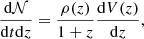 $$ \begin{aligned} \frac{\mathrm{d}\mathcal{N} }{\mathrm{d}t\mathrm{d}z}=\frac{\rho (z)}{1+z}\frac{\mathrm{d}V(z)}{\mathrm{d}z}, \end{aligned} $$