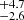 $ _{-2.6}^{+4.7} $