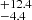 $ _{-4.4}^{+12.4} $