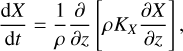 ${{{\rm{d}}X} \over {{\rm{d}}t}} = {1 \over \rho }{\partial \over {\partial z}}\left[ {\rho {K_X}{{\partial X} \over {\partial z}}} \right],$