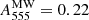 $ A^{\mathrm{MW}}_{555} = 0.22 $