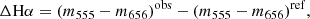 $$ \begin{aligned} \Delta \mathrm{H}\alpha = (m_{555}-m_{656})^\mathrm{obs}-(m_{555}-m_{656})^\mathrm{ref} ,\end{aligned} $$