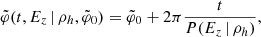 $$ \begin{aligned} \tilde{\varphi }(t,E_z \,|\, \rho _h,\tilde{\varphi }_0) = \tilde{\varphi }_0 + 2\pi \frac{t}{P(E_z \,|\, \rho _h)}, \end{aligned} $$