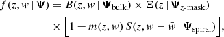 $$ \begin{aligned} \begin{split} f(z,w\,|\,\boldsymbol{\Psi })&= B(z,w\,|\,\boldsymbol{\Psi }_\text{bulk}) \times \Xi (z \, | \, \boldsymbol{\Psi }_{z\text{-mask}}) \\&\times \Big [ 1 + m(z,w)\, S(z,w-\bar{w}\,|\,\boldsymbol{\Psi }_\text{spiral}) \Big ], \end{split} \end{aligned} $$