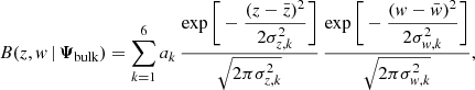 $$ \begin{aligned} B(z,w\,|\,\boldsymbol{\Psi }_\text{bulk}) = \sum _{k=1}^{6} a_k \, \dfrac{\exp \Bigg [-\dfrac{(z-\bar{z})^2}{2\sigma _{z,k}^2}\Bigg ]}{\sqrt{2\pi \sigma _{z,k}^2}} \, \dfrac{\exp \Bigg [-\dfrac{(w-\bar{w})^2}{2\sigma _{w,k}^2}\Bigg ]}{\sqrt{2\pi \sigma _{w,k}^2}}, \end{aligned} $$