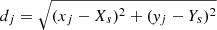 $ d_{j}=\sqrt{(x_{j}-X_{s})^{2}+(\mathit{y}_{j}-Y_{s})^{2}} $