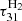 $ \tau^{\rm H_2}_{31} $