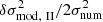 $ \delta\sigma_\mathrm{mod,\ II}^2/2\sigma_\mathrm{num}^2 $