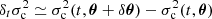 $ \delta_t\sigma_{\rm c}^2 \simeq \sigma_{\rm c}^2(t,\boldsymbol{\theta}+\delta\boldsymbol{\theta})-\sigma_{\rm c}^2(t,\boldsymbol{\theta}) $