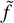${\tilde f}$