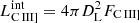 $ L_{{\mathrm{C}\,\textsc{III}}]}^\mathrm{{int}} = 4 \pi D_{\mathrm{L}}^2 F_{{\mathrm{C}\,\textsc{III}}]} $