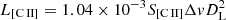 $ L_{ [{\mathrm{C}\,\textsc{II}}]} = 1.04 \times 10^{-3} S_{ [{\mathrm{C}\,\textsc{II}}]} \Delta {v} D_{\mathrm{L}}^2 $