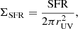 $$ \begin{aligned} {\Sigma _{\rm {SFR}} = \frac{\mathrm{SFR}}{2 \pi r_{\rm {UV}}^2}}, \end{aligned} $$