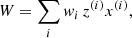 $$ \begin{aligned} W = \sum _{i} { w}_i \, z^{(i)}x^{(i)}, \end{aligned} $$