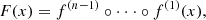 $$ \begin{aligned}&F(x) = f^{(n-1)} \circ \cdot \cdot \cdot \circ f^{(1)}(x), \end{aligned} $$