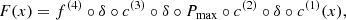 $$ \begin{aligned}&F(x) = f^{(4)} \circ \delta \circ c^{(3)} \circ \delta \circ P_{\rm max} \circ c^{(2)} \circ \delta \circ c^{(1)}(x), \end{aligned} $$
