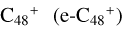 ${{\rm{C}}_{48}}^ + \left( {{\rm{e - }}{{\rm{C}}_{48}}^ + } \right)$