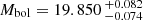 $ M_{\mathrm{bol}} = 19.850\,^{+0.082}_{-0.074} $
