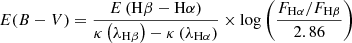 $$ \begin{aligned} E(B-V)&= \frac{E \left( \mathrm {H}\beta - \mathrm {H}\alpha \right)}{ \kappa \left( \lambda _{\rm {H}\beta } \right) - \kappa \left(\lambda _{\rm {H}\alpha }\right)} \times \mathrm {log} \left(\frac{F_{\rm {H}\alpha }/ F_{\rm {H}\beta }}{2.86} \right) \end{aligned} $$