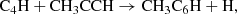 $$ \begin{aligned} \mathrm{C_4H + CH_3CCH}&\rightarrow \mathrm{CH_3C_6H + H}, \end{aligned} $$