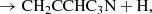 $$ \begin{aligned}&\rightarrow \mathrm{CH_2CCHC_3N + H}, \end{aligned} $$