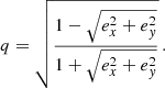 $$ \begin{aligned} q = \sqrt{\frac{1-\sqrt{e_x^2+e_y^2}}{1+\sqrt{e_x^2+e_y^2}}}\, . \end{aligned} $$