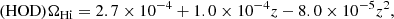 $$ \begin{aligned} (\mathrm{HOD}) \Omega _{\rm H {i}} = 2.7\times 10^{-4} + 1.0\times 10^{-4}z - 8.0\times 10^{-5}z^{2}, \end{aligned} $$