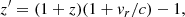 $$ \begin{aligned} z^\prime = (1+z)(1+{ v}_{r}/c)-1, \end{aligned} $$