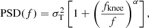 $$ \begin{aligned} \mathrm{PSD}(f) = \sigma _{\rm T}^2\left[1 + \left(\frac{f_{\rm knee}}{f}\right)^\alpha \right], \end{aligned} $$