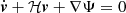 $ \dot{\boldsymbol{v}} + \mathcal{H}{\boldsymbol{v}} + \nabla\Psi = 0 $