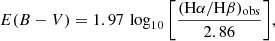 $$ \begin{aligned} {E(B-V) = 1.97\, \log _{10} \left[ \frac{(\mathrm{H}\alpha / \mathrm{H}\beta )_{\rm obs}}{2.86}\right]}, \end{aligned} $$