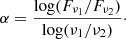 $$ \begin{aligned} {\alpha = \frac{\log (F_{\nu _1} / F_{\nu _2})}{\log (\nu _1 / \nu _2)}}\cdot \end{aligned} $$