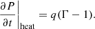 $$ \begin{aligned} \left.{\partial P \over \partial t}\right|_{\rm heat} = q(\Gamma -1) . \end{aligned} $$