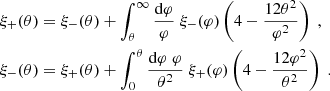 $$ \begin{aligned} \xi _+(\theta )&=\xi _-(\theta )+\int _\theta ^\infty {\mathrm{d}\varphi \over \varphi }\; \xi _-(\varphi )\left(4-{12\theta ^2\over \varphi ^2}\right)\;, \nonumber \\ \xi _-(\theta )&=\xi _+(\theta )+\int _0^\theta {\mathrm{d}\varphi \;\varphi \over \theta ^2}\; \xi _+(\varphi )\left(4-{12 \varphi ^2\over \theta ^2}\right) \;. \end{aligned} $$