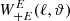 $ W_{+{E}}^{E}(\ell,{\vartheta}) $