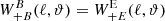 $ W_{+{B}}^{B}(\ell,{\vartheta})=W_{+{E}}^{\mathrm{E}}(\ell,{\vartheta}) $