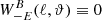$ W_{-{E}}^{B}(\ell,{\vartheta})\equiv 0 $