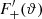 $ F_+^\prime({\vartheta}) $
