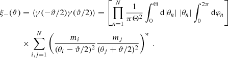 $$ \begin{aligned} \xi _-(\vartheta )&=\left\langle \gamma (-\vartheta /2)\gamma (\vartheta /2) \right\rangle = \left[ \prod _{n=1}^N{1\over \pi \Theta ^2}\int _0^\Theta \mathrm{d}|\theta _n|\;|\theta _n| \int _0^{2\pi }\mathrm{d}\varphi _n \right] \nonumber \\&\times \sum _{i,j=1}^N \left( {m_i\over (\theta _i -\vartheta /2)^2} {m_j\over (\theta _j + \vartheta /2)^2}\right)^* \;. \end{aligned} $$