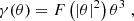 $$ \begin{aligned} \gamma (\theta )= F\left(|\theta |^2\right) \theta ^3 \;, \end{aligned} $$