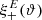 $ \xi_+^{E}({\vartheta}) $